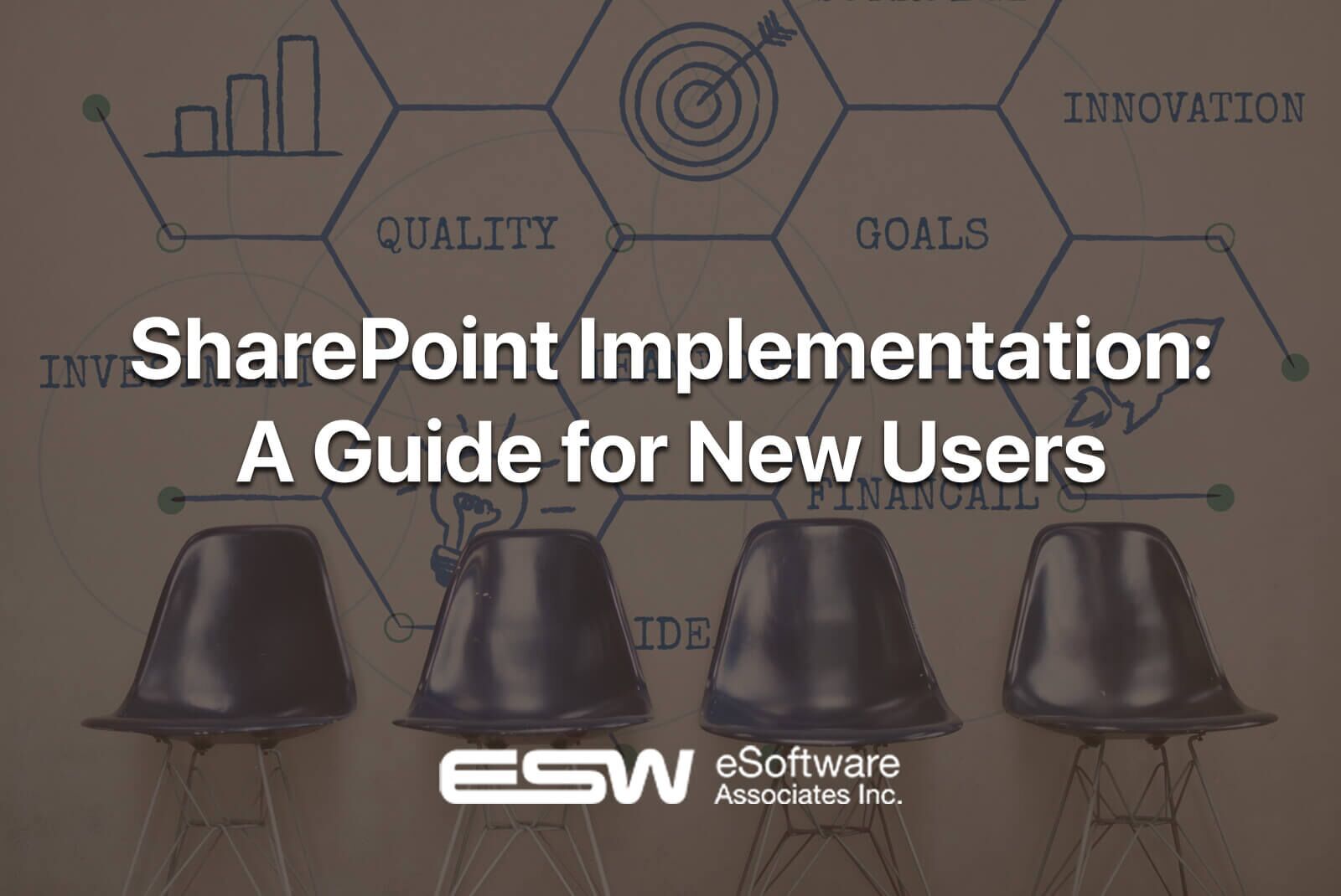 SharePoint Implementation: A Guide for New Users | eSoftware Associates Inc (ESW) SharePoint Implementation: A Guide for New Users