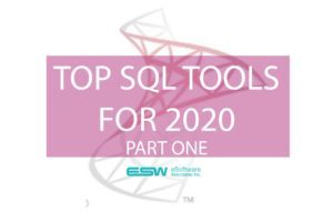 Top SQL Tools for 2020: Part One