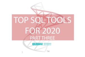 Top SQL Server Tools for 2020: Part Three