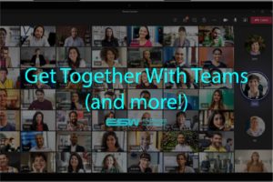 Get Together With Teams (and more!)