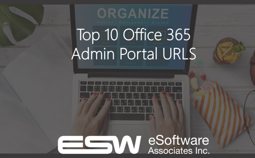 Top 10 Office 365 Admin Portal URLs