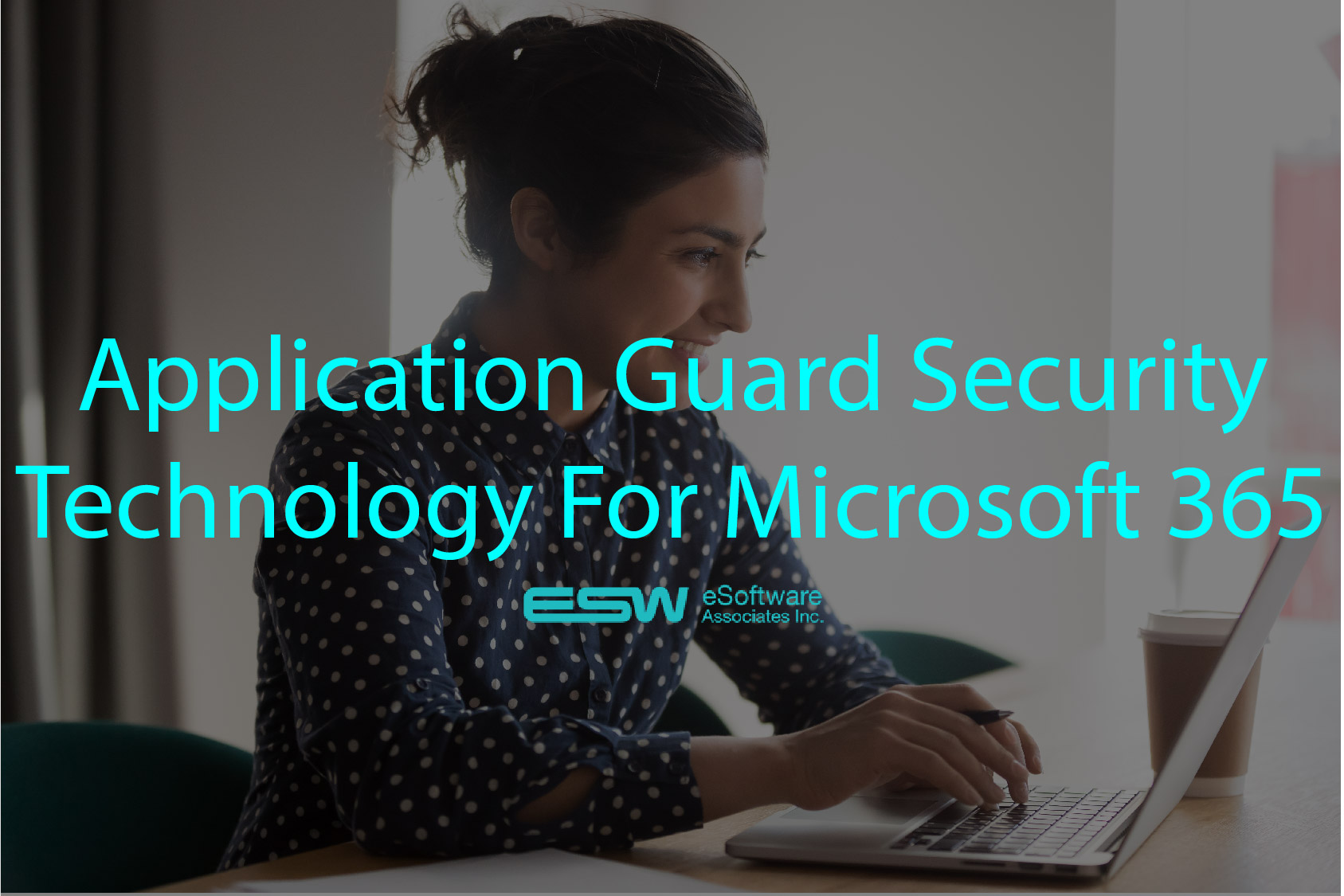 Application Guard Security Technology For Microsoft 365 Apps