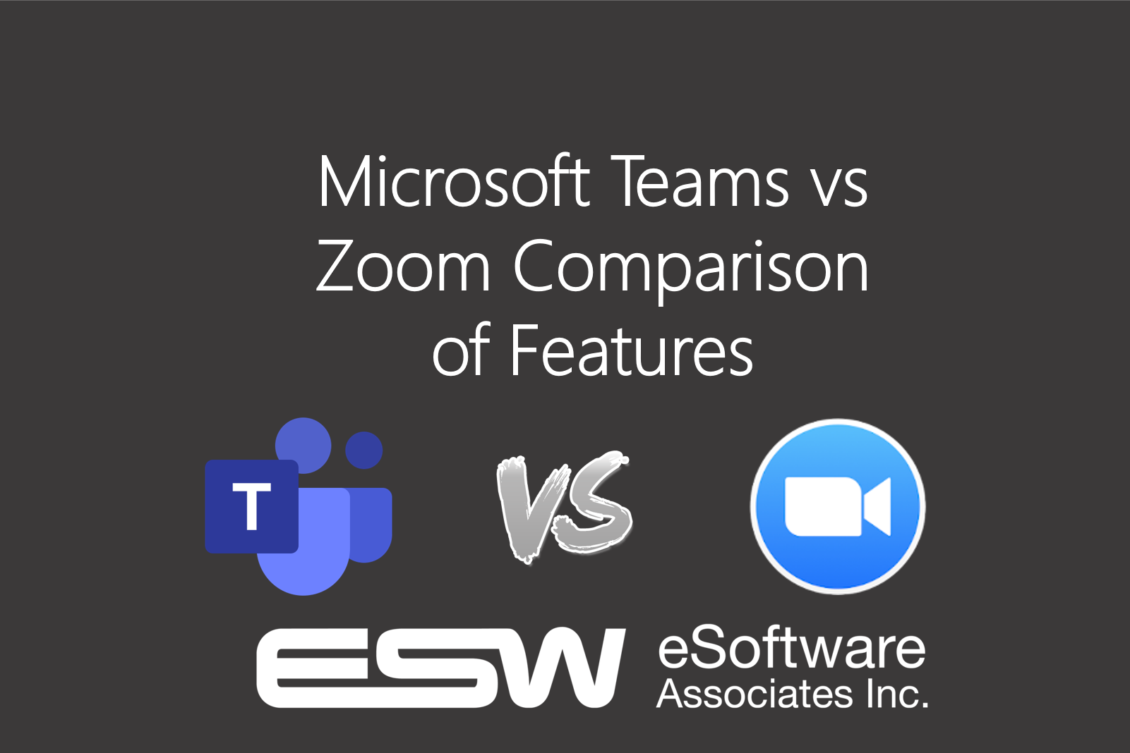 Learn About Microsoft Teams vs Zoom Comparison of Features