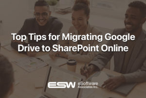 Top Tips for Migrating Google Drive to SharePoint Online
